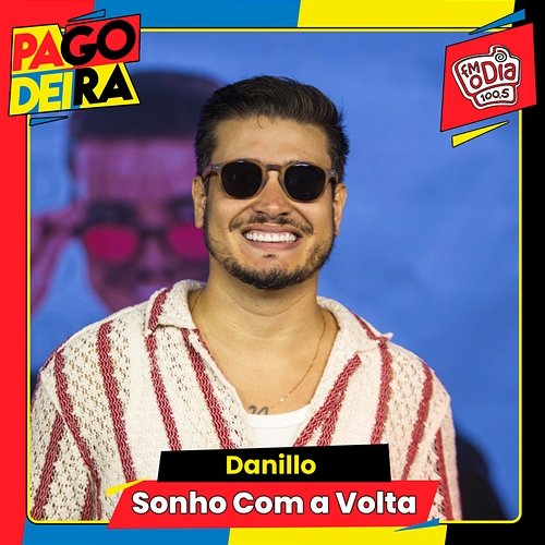 Sonho Com A Volta Pagodeira, Danillo