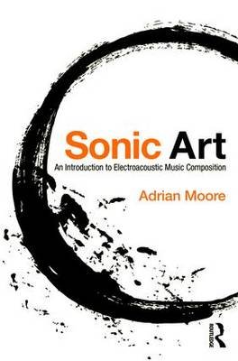Sonic Art Moore Adrian