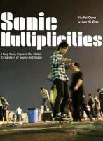 Sonic Multiplicities Chow Yiu Fai, Kloet Jeroen
