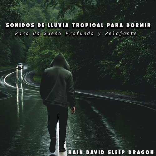 Sonidos de Lluvia Tropical para Dormir , para un Sueño Profundo y Relajante Rain David Sleep Dragon