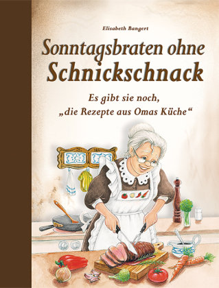 Sonntagsbraten ohne Schnickschnack Edition XXL