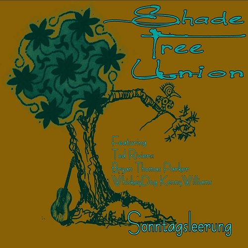 Sonntagsleerung ( ) Shade Tree Union feat. Bryan Thomas Parker, Ted Riviera, Whiskeydog Kenny Williams