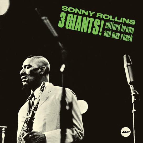 Sonny Rollins, Clifford Brown And Max Roach ‎– 3 Giants!, płyta winylowa Rollins Sonny, Clifford Brown and Roach Max