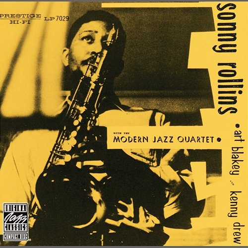 Sonny Rollins With The Modern Jazz Quartet Sonny Rollins, The Modern Jazz Quartet, Sonny Rollins Quartet