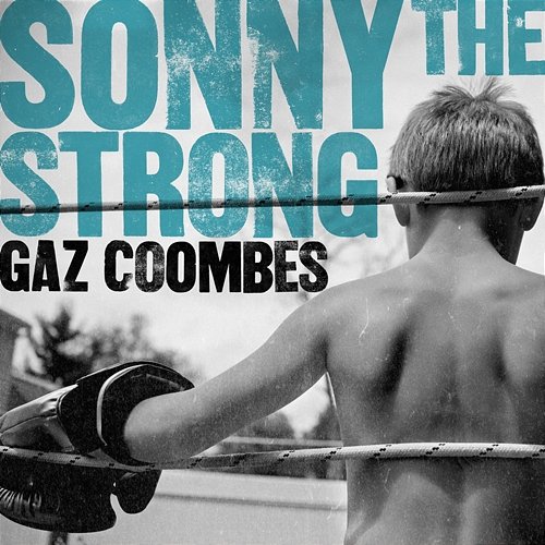 Sonny The Strong Gaz Coombes