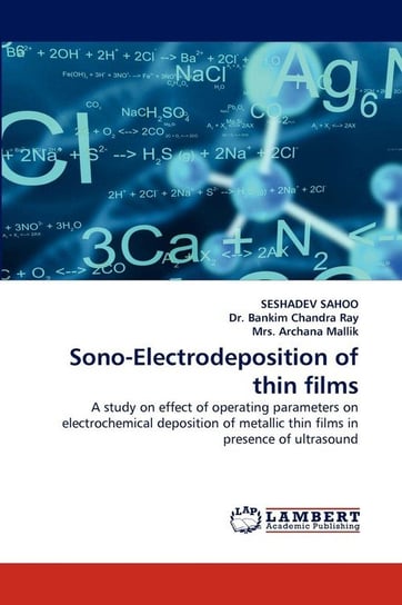 Sono-Electrodeposition of thin films Sahoo Seshadev