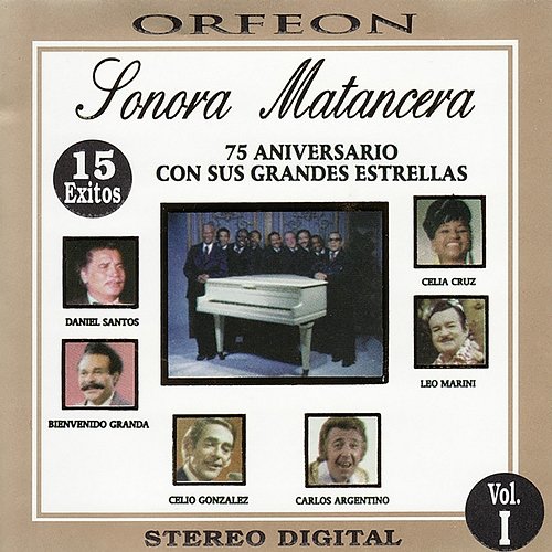 Sonora Matancera: 75 Aniversario con Sus Grandes Estrellas, Vol. 1 Various Artists