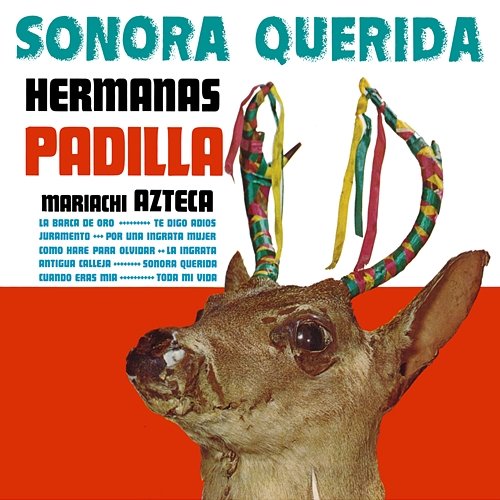 Sonora Querida Mariachi Azteca, Hermanas Padilla