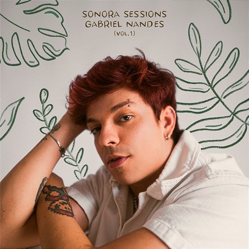 Sonora Sessions: Gabriel Nandes Gabriel Nandes & Sonora Sessions