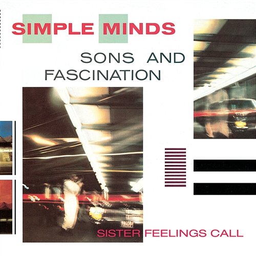 Sons And Fascination/Sister Feelings Call Simple Minds