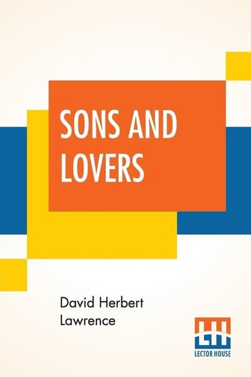 Sons And Lovers Lawrence David Herbert