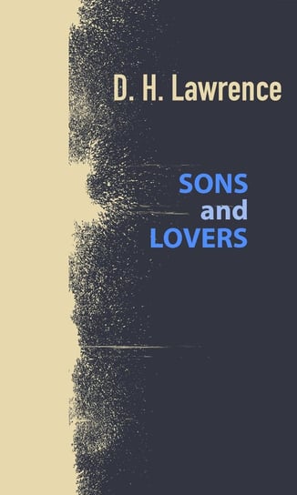 Sons and Lovers - ebook epub Lawrence D. H.