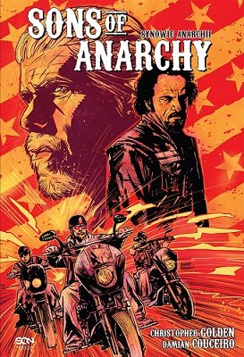 Sons of Anarchy. Synowie Anarchii Christopher Golden, Couceiro Damian