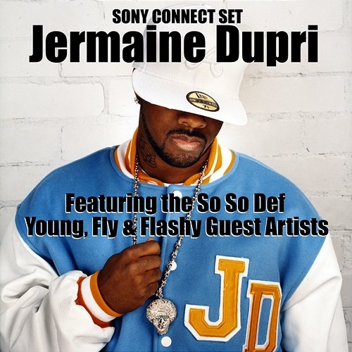 Sony Connect Set Jermaine Dupri, Johnta Austin, T.Waters, Young Capone, Dem Franchize Boyz