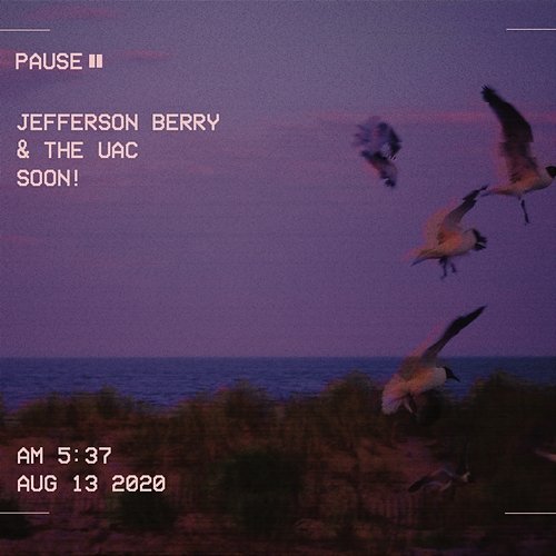 Soon! Jefferson Berry, the UAC