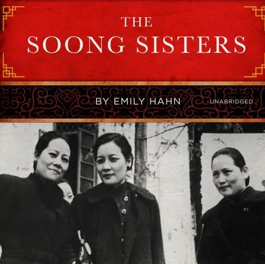 Soong Sisters - audiobook Hahn Emily