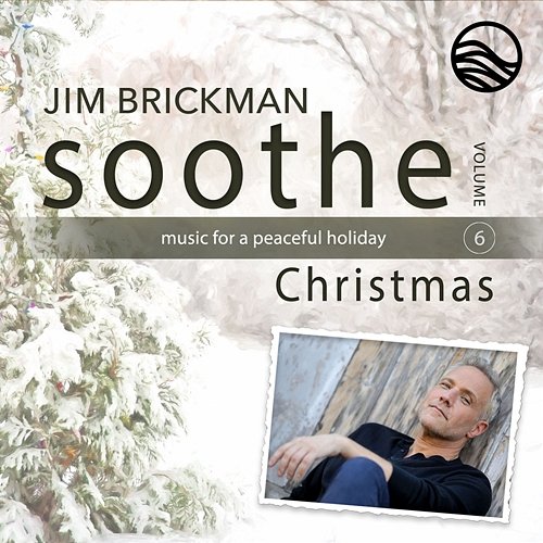 Soothe Christmas: Music For A Peaceful Holiday Jim Brickman
