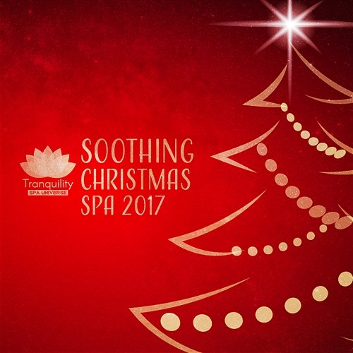 Soothing Christmas Spa: 2017 Deep Holiday Relaxation After Long Day Tranquility Spa Universe