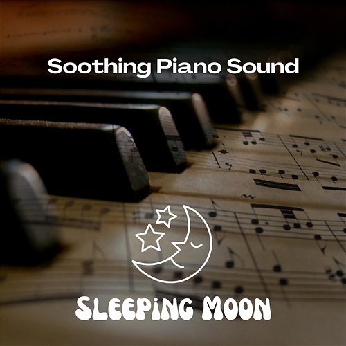 Soothing Piano Sound Sleeping Moon, Instrumental Sleeping Music, Sleep Music Healing