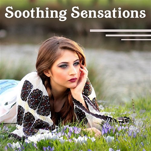 Soothing Sensations: Atmospheric Lounge Spa Relaxation, Mindfulness Massage, Blissful Music, Body Rejuvenation, Tranquil Sounds of Nature Sauna Massage Academy