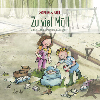 Sophia & Paul - Zu viel Müll Windy Verlag
