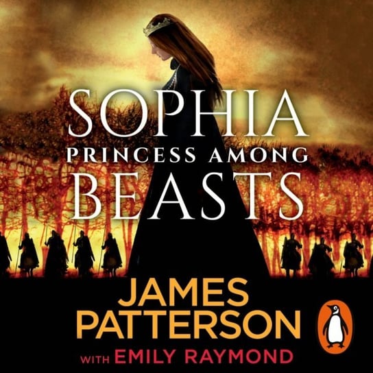 Sophia, Princess Among Beasts Patterson James