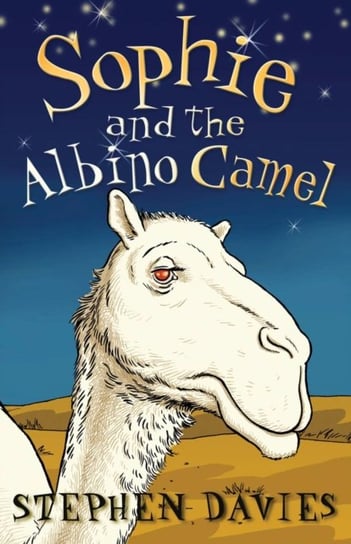 Sophie and the Albino Camel Davies Stephen