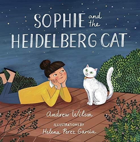 Sophie and the Heidelberg Cat Wilson Andrew