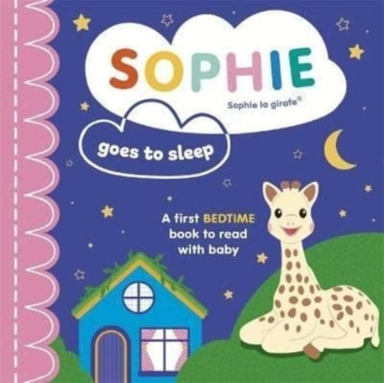 Sophie la girafe: Sophie Goes to Sleep Ruth Symons