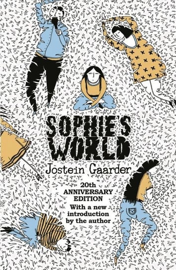 Sophie's World. 20th Anniversary Edition Gaarder Jostein