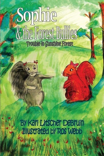 Sophie & The Forest Bullies Litscher Kari