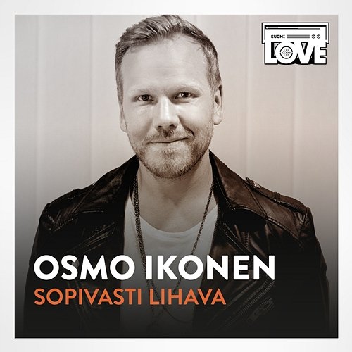 Sopivasti Lihava Osmo Ikonen, LOVEband