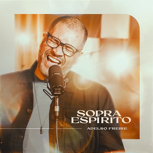 Sopra Espírito Adelso Freire