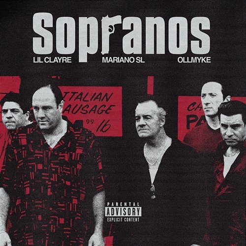 Sopranos Mariano SL, Lil Clayre & Ollmyke