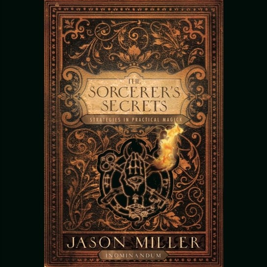 Sorcerer's Secrets Miller Jason, Gary Bennett