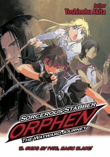 Sorcerous Stabber Orphen. The Wayward Journey. Volume 13 Yoshinobu Akita