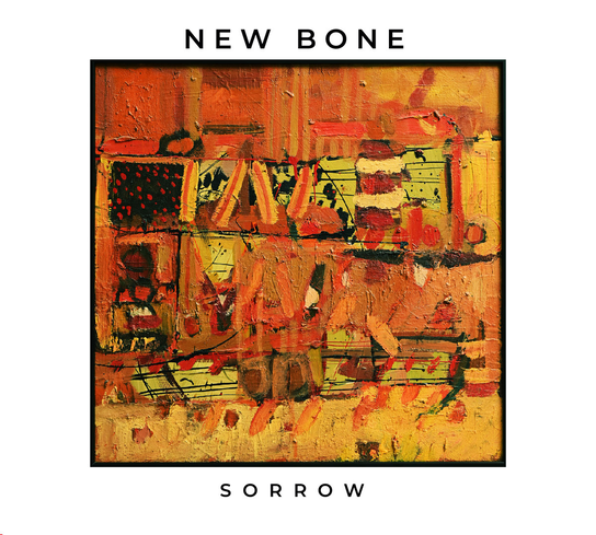 Sorrow New Bone
