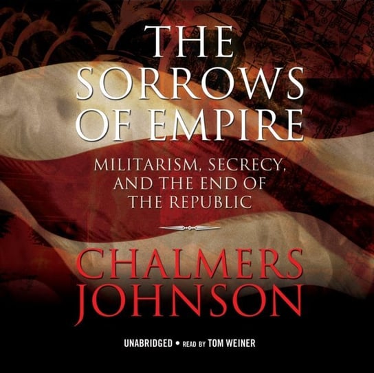Sorrows of Empire Johnson Chalmers
