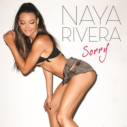 Sorry Naya Rivera feat. Big Sean
