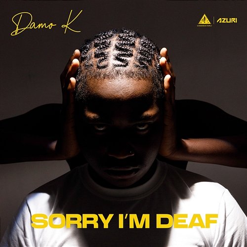 Sorry I'm Deaf Damo K