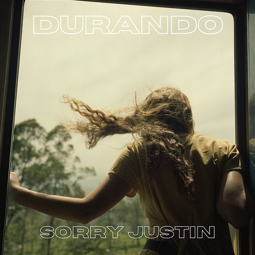 Sorry Justin Durando