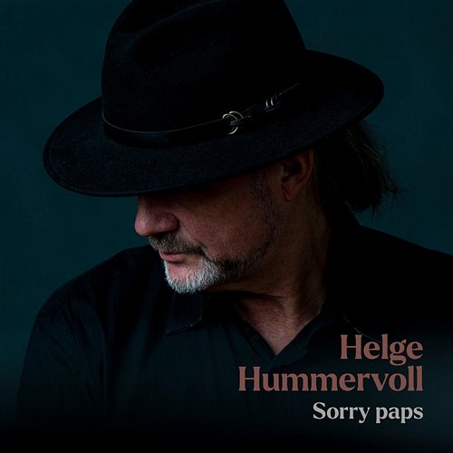 Sorry paps Helge Hummervoll