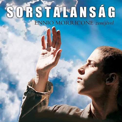 Sorstalansag: Music From The Motion Picture Ennio Morricone