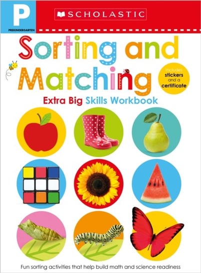 Sorting and Matching Pre-K Workbook. Scholastic Early Learners (Extra Big Skills Workbook) Opracowanie zbiorowe