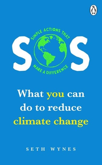 SOS. What you can do to reduce climate change Wynes Seth