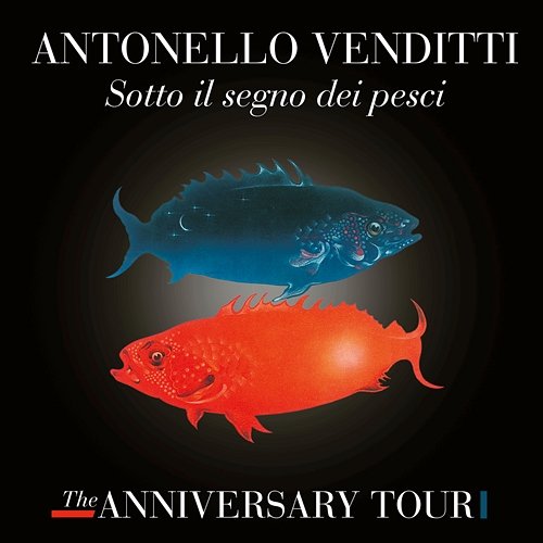 Sotto il segno dei pesci - The Anniversary Tour Antonello Venditti