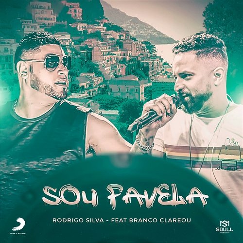 Sou Favela Rodrigo Silva feat. Branco Clareou