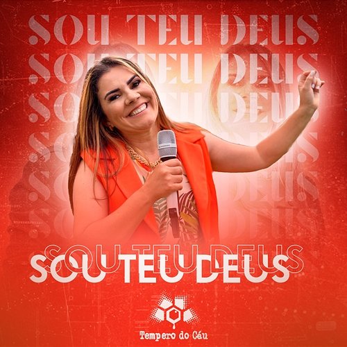 Sou Teu Deus Tempero do Céu