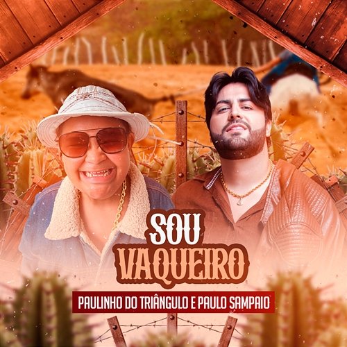Sou Vaqueiro Paulinho do Triângulo & Paulo Sampaio