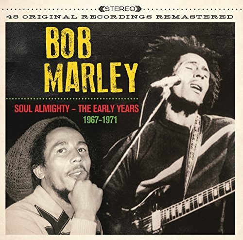 Soul Almighty - The Early Years 1967-1971 Bob Marley